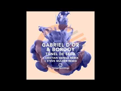 Gabriel D'Or & Bordoy - Tunel De Seda (Cristian Varela Remix) [Orange Recordings]