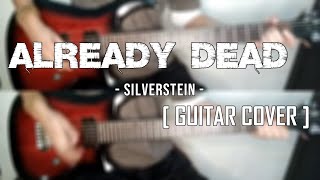 Silverstein - Already Dead [Guitar Cover]
