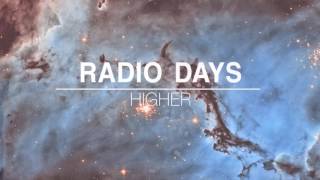 Radio Days - Higher video