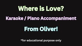 &quot;Where is Love?&quot; from Oliver!   |  Karaoke / Accompaniment  #voicelessons #musiceducation #karaoke