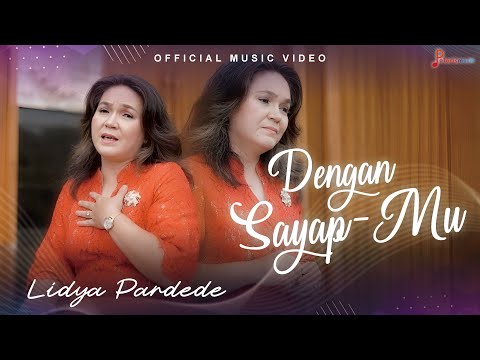 Lydia Pardede - Dengan Sayap-Mu [Official Music Video]