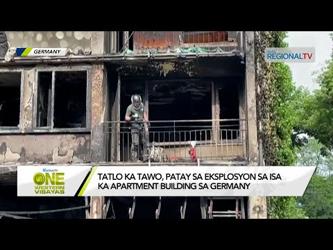 One Western Visayas: Tatlo ka tawo, patay sa eksplosyon sa isa ka apartment building sa Germany