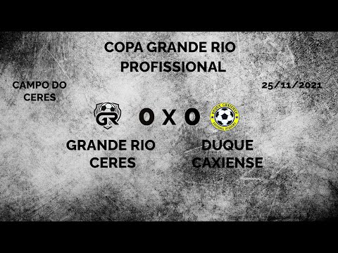 Copa Grande Rio - Grande Rio Ceres x Duque Caxiense