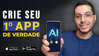 O Agente que Cria seu Primeiro App COMPLETO com IA (Nativo e Sem Programar)