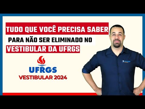 Faça isso e seja eliminado no vestibular da UFRGS!