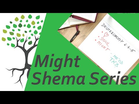 Hebrew Word Study - Might - Shema Series