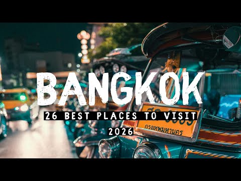 26 Best Places to Visit in Bangkok 2026 - Best Things To Do in Bangkok Thailand