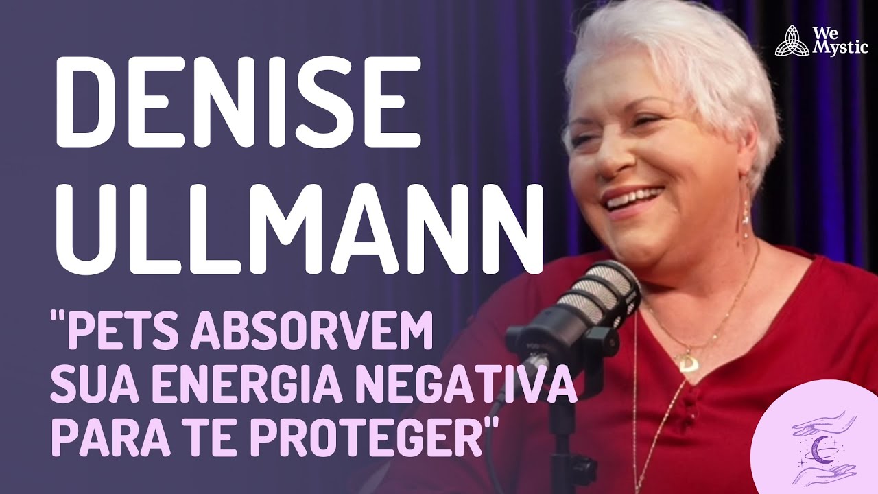 79 | A Energia dos Nossos Pets, com a Dra. Denise Ullmann