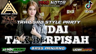 Download lagu DJ TRAP SAD • ANDAI TAK BERPISAH • STYLE PARTY • BASS PANJANG TERBARU 2025 • REMIXER BY UDIN SENPAI mp3