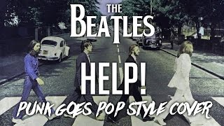 The Beatles - Help! [Band: Minds Like These] (Punk Goes Pop Style Cover) &quot;Pop Punk&quot;
