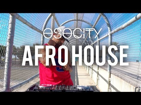 Afro House 2018 |The Best of Afro House 2018 by OSOCITY