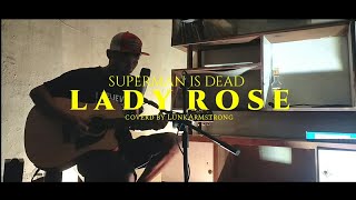 Download lagu LADY ROSE - SUPERMAN IS DEAD Cover akustik mp3 Download lagu LADY ROSE - SUPERMAN IS DEAD Cover akustik mp3