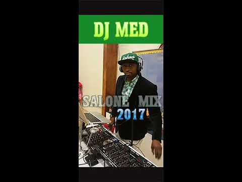 SIERRA LEONE MUSIC 2017 (megahits) by dj med