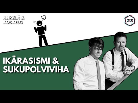 , title : 'Jakso 133 | Ikärasismi ja sukupolviviha | Heikelä & Koskelo 23 minuuttia'