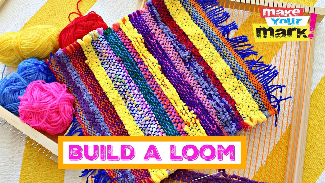 Build A Weaving Loom