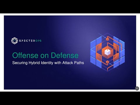 SmartBrief - Offense on Defense: Securing Hybrid Identity with Attack Paths