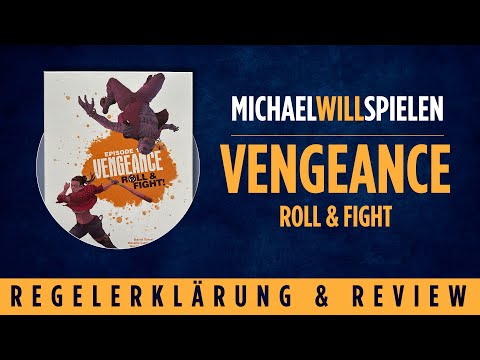 VENGEANCE – ROLL & FIGHT – Regelerklärung und Review – MICHAEL WILL SPIELEN