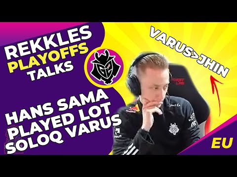 G2 Rekkles Pre Semis Talks - Varus Winning Most Of The Lanes 👽 If You Pick Jhin - Cant Handle Tanks