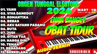 Download lagu ORGEN TUNGGAL ELECTONE 2026 🎶 | KOLEKSI LAGU KALEM PENGANTAR TIDUR 💫 AUDIO JERNIH ENAK BANGET mp3
