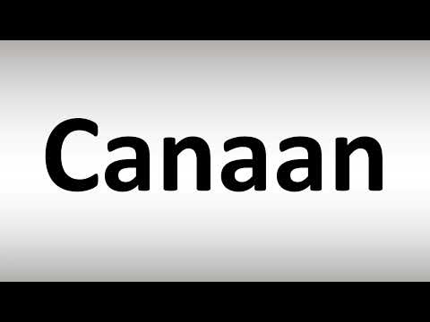 How to Pronounce Canaan