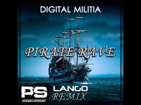 PROMO STUDIO Digital Militia - Pirate Rave (LANGO Remix)