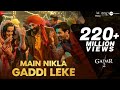 Main Nikla Gaddi Leke | Gadar 2 | Sunny Deol, Ameesha P, Utkarsh| Mithoon, Udit N, Aditya N❘ Uttam S