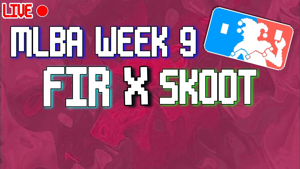 Fir v Skoot! MLBA Week 9 | Season 3