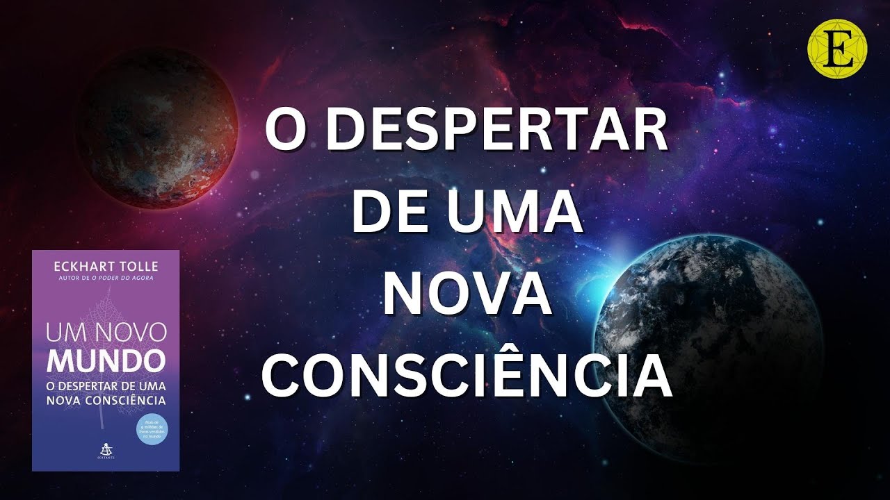O DESPERTAR DE UMA NOVA CONSCIÊNCIA - A PRIMEIRA FLOR  |  Evoluir 147