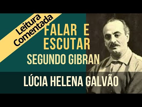 18 - THE CONVERSATION, according to Gibran - "The Prophet" Series - Lúcia Helena Galvão