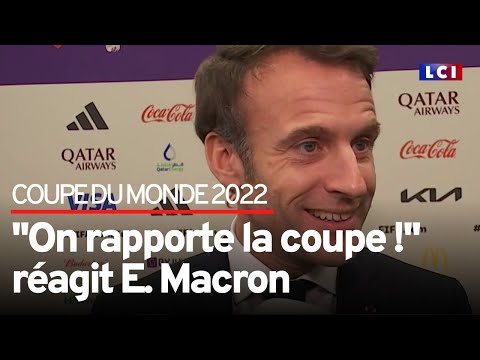 On rapporte la coupe ! : la réaction d'E. Macron après la victoire des Bleus face au Maroc