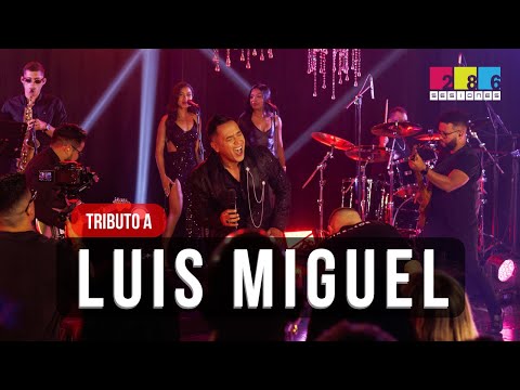 SESIONES 286  - Tributo a LUIS MIGUEL - [SESIÓN 8] #luismiguel  #Cover #Tributo #medley #mix #mexico