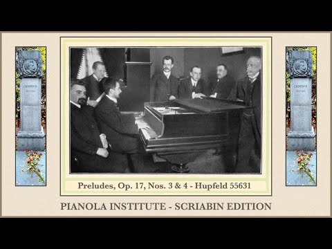 Aleksandr Nikolaevich Scriabin: Preludes in Db & Bb min, Op. 17, Nos 3 & 4 - Played by the Composer