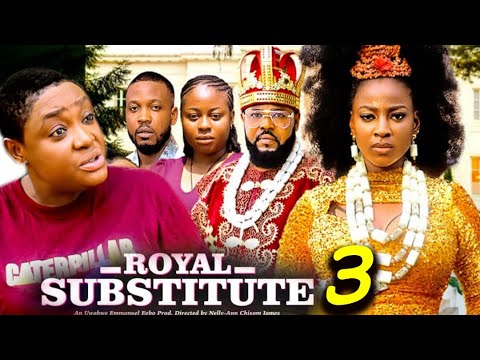 ROYAL SUBSTITUTE S3 (New Movie) Lizzy Gold 2025 Latest Nigerian Nollywood Movie