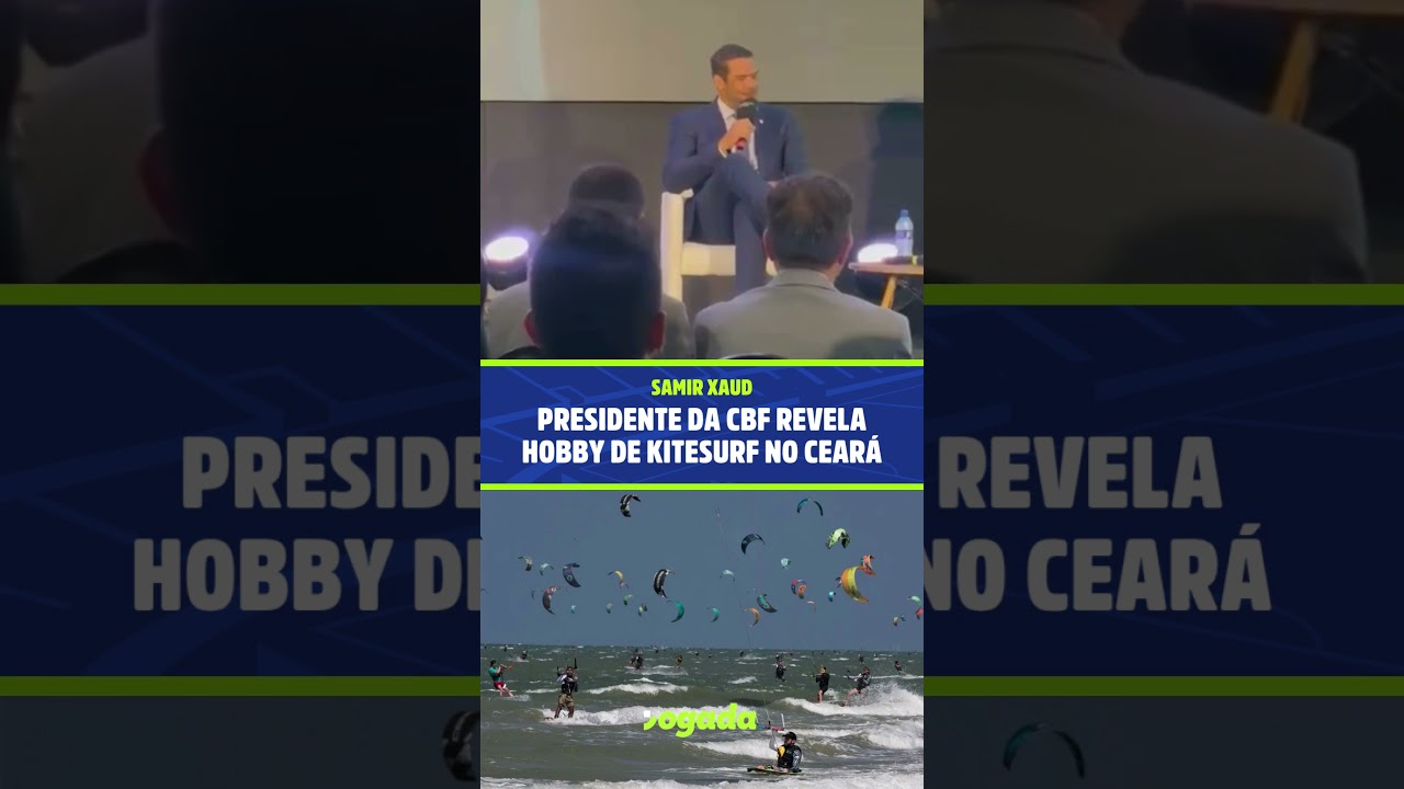 Imagem da notícia Presidente da CBF revela apartamento no Ceará e prática de kitesurf: 'vinha velejar aqui'