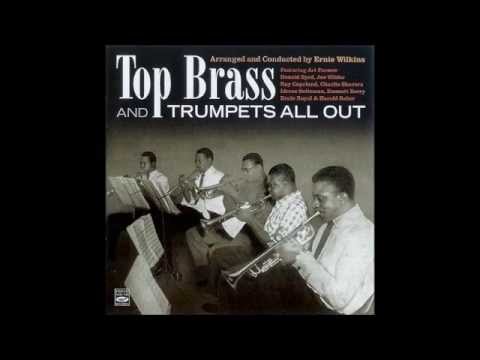 Ernie Wilkins   Top Brass and Trumpets All Out