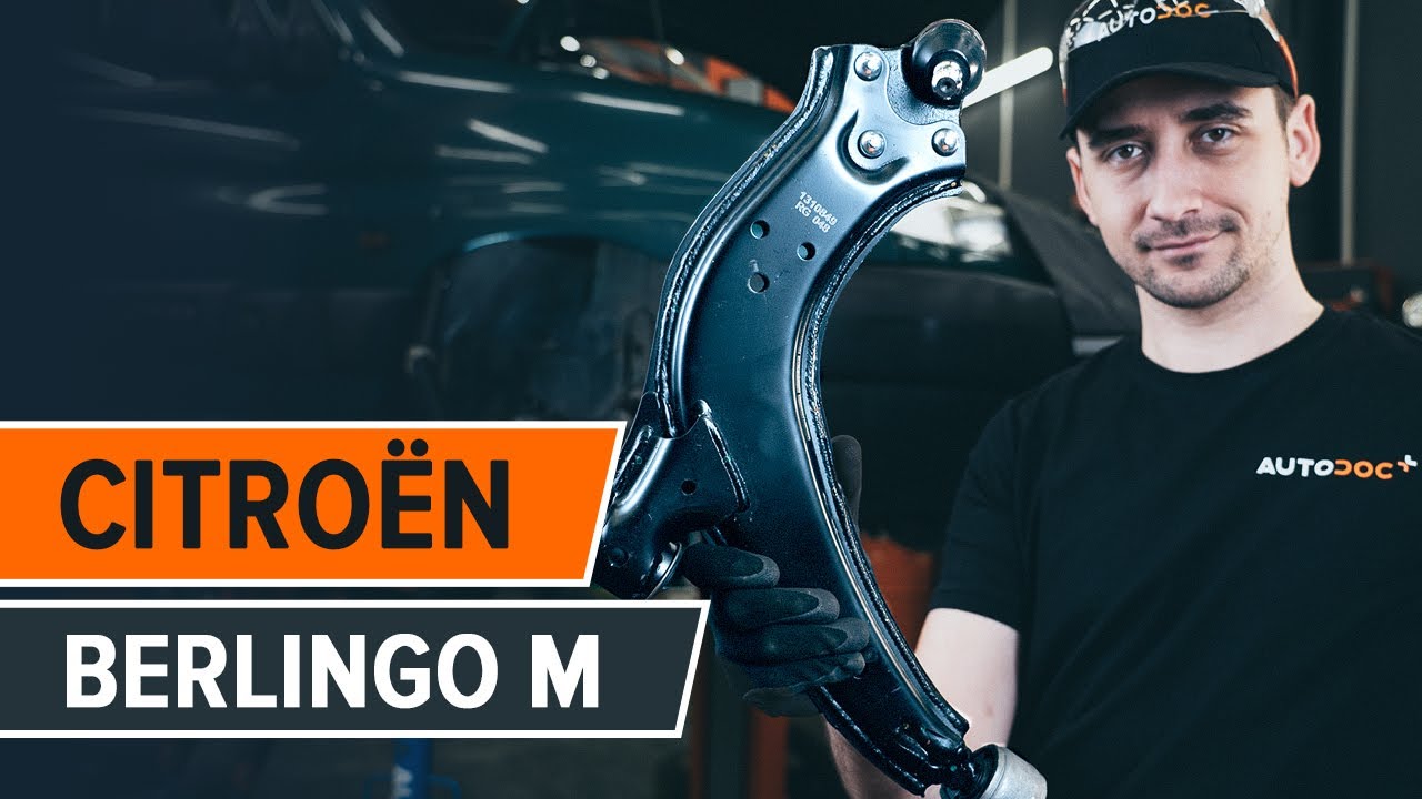 Πώς να αλλάξετε μπροστινός κάτω βραχίονας σε Citroën Berlingo M - Οδηγίες αντικατάστασης
