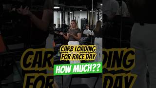 HOW MUCH CARB-LOADING DO YOU NEED FOR A RACE?