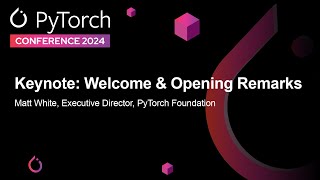 Keynote: Welcome & Opening Remarks - Matt White, Executive Director, P