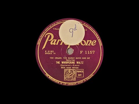 The Organ, the Dance Band and Me (Billy Thorburn) featuring "The Whispering Waltz" - June 3rd 1938
