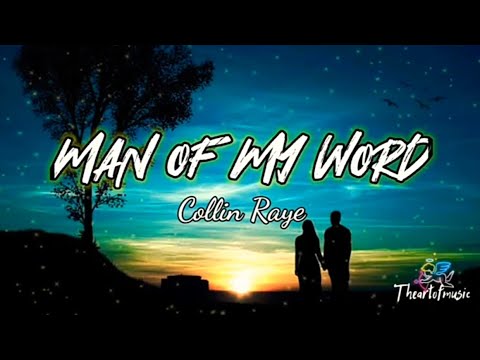 Collin Raye - Man Of My Word 💙 [Lyrics] || Theartofmusic