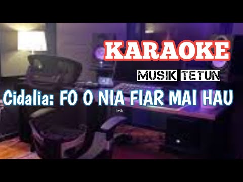 KAEAOKE Versi Foun fo o nia fiar tomak mai hau🎶🎤🎹