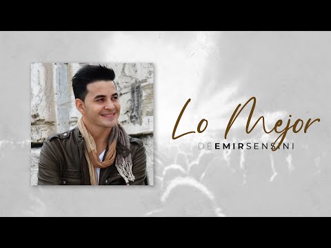 Lo Mejor de Emir Sensini | Música Cristiana 2020 | #StayHome