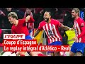 Le replay intégral d'Atlético Madrid - Real Madrid en 8e de finale de la Coupe d'Espagne