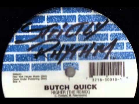 Butch Quick - Higher (The Remix)(Extended Vocal Mix)