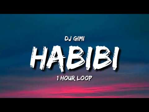 DJ GIMI HABIBI 1HOUR LOOP