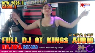 Download lagu FULL DJ OT KINGS AUDIO - DJ WIDYA GMIX || NONSTOP TERBARU 2026 KENCANG BOSKU..!! LIVE NAJWA RECORD mp3