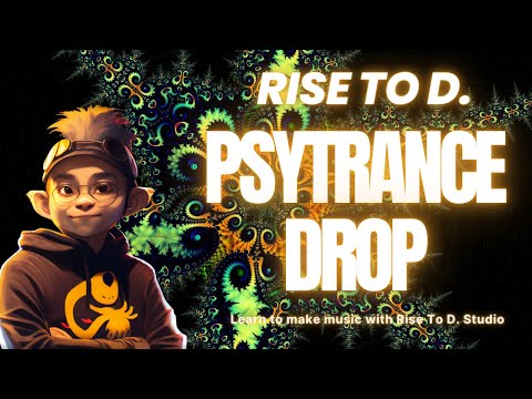 FL Studio Tutorial | Creating a Psytrance Drop