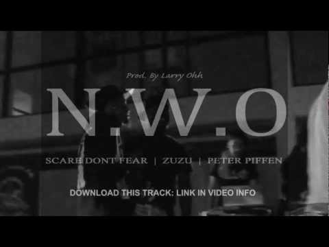 Scare Don't Fear - "N.W.O." feat. Zuzu & Peter Piffen Prod. By Larry Ohh