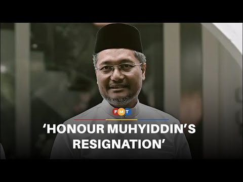 Ex-aide urges PN to honour Muhyiddin’s resignation