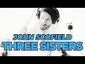 THREE SISTERS - JOHN SCOFIELD - DRUMCOVER